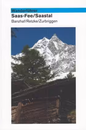Wanderbuch Saas-Fee/Saastal
